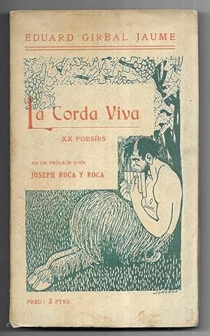 Corda Viva, La. XX Poesíes ab un Prólech d'en Joseph Roca y Roca