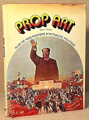 Seller image for Prop Art _ Plus de 1000 Posters D'Actualite Politique for sale by San Francisco Book Company