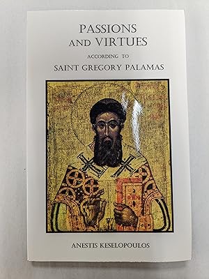 Passions and Virtues: According to Saint Gregory Palamas