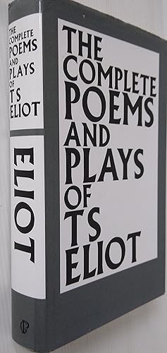 Complete Poems and Plays of T.S. Eliot