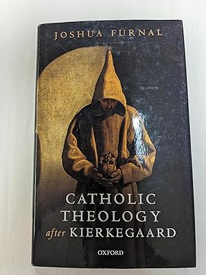 Catholic Theology after Kierkegaard