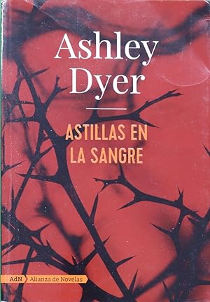 Seller image for Astillas en la sangre for sale by Librera Alonso Quijano