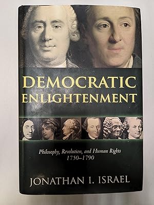 Immagine del venditore per Democratic Enlightenment: Philosophy, Revolution, and Human Rights 1750-1790 venduto da ccbooksellers