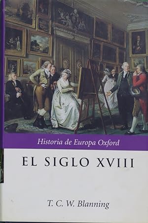 Imagen del vendedor de El siglo XVIII a la venta por Librera Alonso Quijano