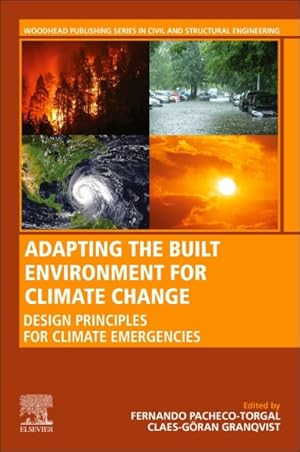 Seller image for Adapting the Built Environment for Climate Change : Design Principles for Climate Emergencies for sale by GreatBookPrices