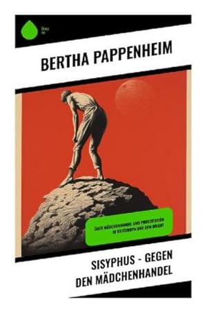 Bild des Verkufers fr Sisyphus - Gegen den Mdchenhandel zum Verkauf von BuchWeltWeit Ludwig Meier e.K.