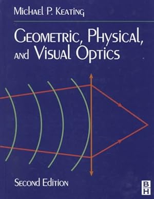 Imagen del vendedor de Geometric, Physical, and Visual Optics a la venta por GreatBookPrices