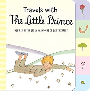 Imagen del vendedor de Travels with the Little Prince Tabbed Board Book a la venta por WeBuyBooks