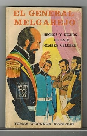 Imagen del vendedor de General Melgarejo, El: hechos y dichos de este hombre clebre. a la venta por La Librera, Iberoamerikan. Buchhandlung