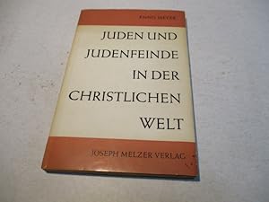 Bild des Verkufers fr Juden und Judenfeinde in der christlichen Welt. zum Verkauf von Ottmar Mller