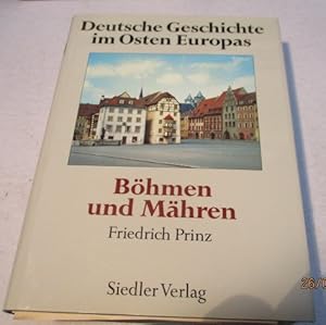 Bild des Verkufers fr Deutsche Geschichte im Osten Europas. Bhmen und Mhren. zum Verkauf von Ottmar Mller