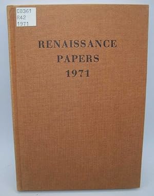 Seller image for Renaissance Papers 1971: A Selection of Papers Presented at the Renaissance Meeting in the Southeastern States for sale by Easy Chair Books