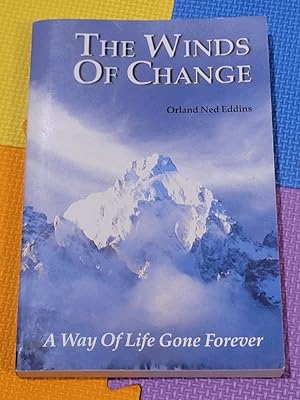 Seller image for The Winds of Change : A Way of Life Gone Forever for sale by Earthlight Books