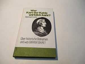 Seller image for WarKarl der Kahle wirklich kahl? ber historische Beinamen und was dahinter steckt! for sale by Ottmar Mller