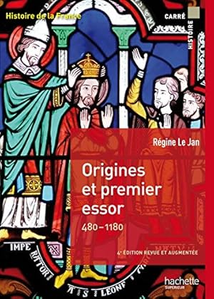 Imagen del vendedor de Origines et premier essor 480-1180 (Carré Histoire): Histoire de la France a la venta por WeBuyBooks