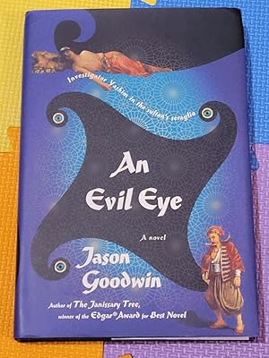 Image du vendeur pour An Evil Eye: A Novel (Investigator Yashim) mis en vente par Earthlight Books