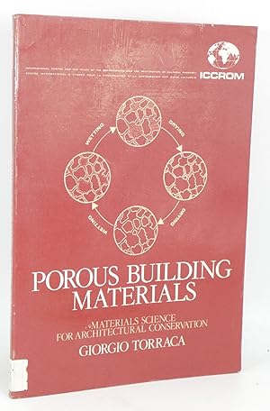 Porous Building Materials: Materials Science for Architectural Conservation