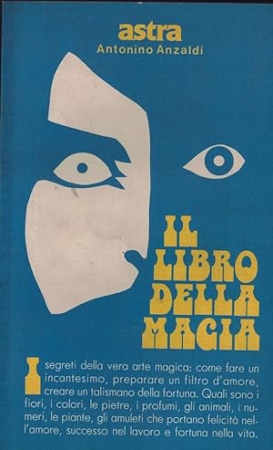 Bild des Verkufers fr IL LIBRO DELLA MAGIA zum Verkauf von MULTI BOOK