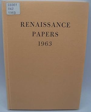 Immagine del venditore per Renaissance Papers 1963: A Selection of Papers Presented at the Renaissance Meeting in the Southeastern States venduto da Easy Chair Books