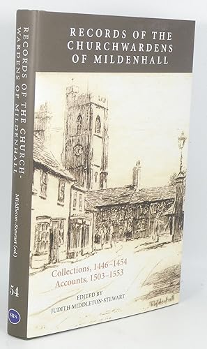 Records of the Churchwardens of Mildenhall: Collections, 1446-1454: Accounts, 1503-1553