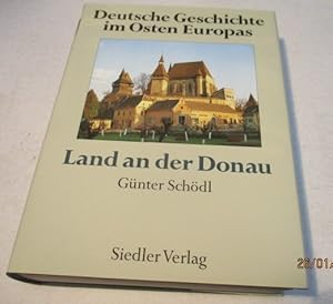 Bild des Verkufers fr Deutsche Geschichte im Osten Europas. Land an der Donau. zum Verkauf von Ottmar Mller