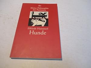 Seller image for Hunde. Kleine Philosophie der Passion. for sale by Ottmar Mller