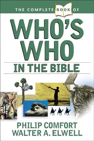 Imagen del vendedor de Complete Book of Who's Who : in the Bible a la venta por GreatBookPrices