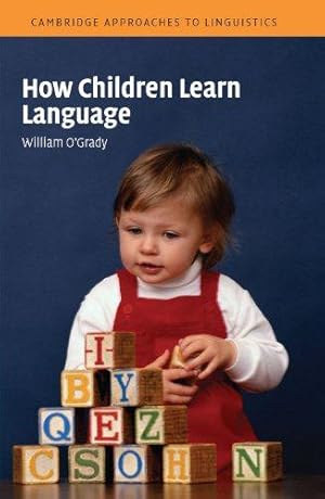 Bild des Verkufers fr How Children Learn Language (Cambridge Approaches to Linguistics) zum Verkauf von WeBuyBooks