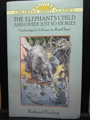 Image du vendeur pour THE ELEPHANT'S CHILD AND OTHER JUST SO STORIES (Dover Children's Thrift Classics) mis en vente par The Book Abyss