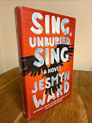 Seller image for Sing, Unburied, Sing >>>> A SIGNED US FIRST EDITION & FIRST PRINTING HARDBACK <<<< for sale by Zeitgeist Books