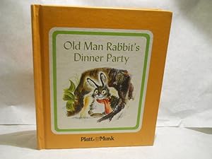 Seller image for Old Man Rabbit's Dinner Party for sale by Gil's Book Loft