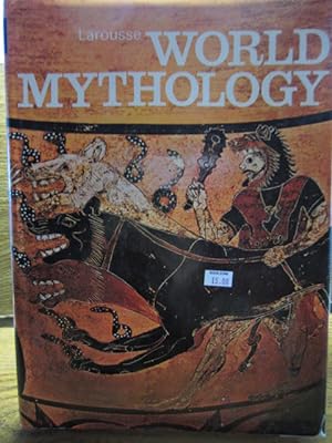 Seller image for LAROUSSE - WORLD MYTHOLOGY (Dustjacket Included) for sale by The Book Abyss