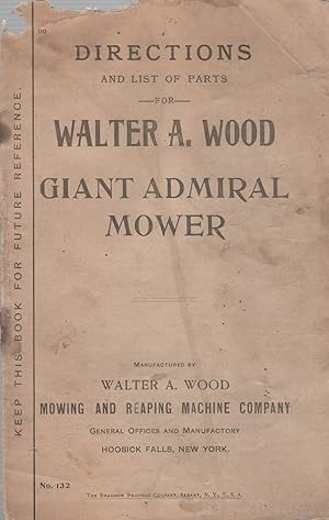 Directions and Parts List for Walter A. Wood Giant Admiral Mower