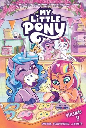 Bild des Verkufers fr My Little Pony 3 : Cookies, Conundrums, and Crafts zum Verkauf von GreatBookPrices