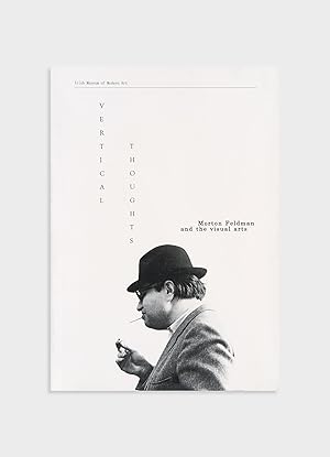 Bild des Verkufers fr Vertical Thoughts: Morton Feldman and the Visual Arts zum Verkauf von Mast Books