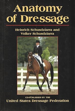 Seller image for Anatomy of Dressage for sale by Haymes & Co. Bookdealers