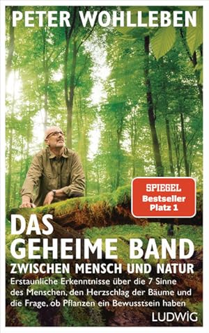 Das geheime Band zwischen Mensch und Natur : erstaunliche Erkenntnisse über die 7 Sinne des Mensc...