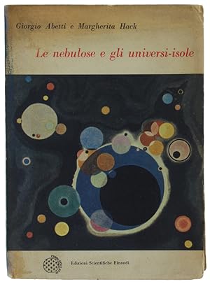 Bild des Verkufers fr LE NEBULOSE E GLI UNIVERSI-ISOLE: zum Verkauf von Bergoglio Libri d'Epoca
