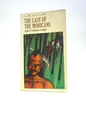 Seller image for The Last of the Mohicans; A Narrative of 1757 for sale by World of Rare Books