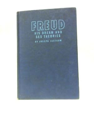 Bild des Verkufers fr Freud - His Dream and Sex Theories zum Verkauf von World of Rare Books