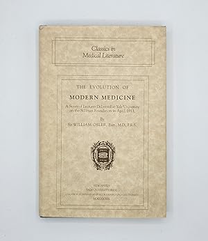 Imagen del vendedor de The Evolution of Modern Medicine: A Series of Lectures Delivered at Yale University on the Silliman Foundation in April 1913 a la venta por Ozark Book Peddler