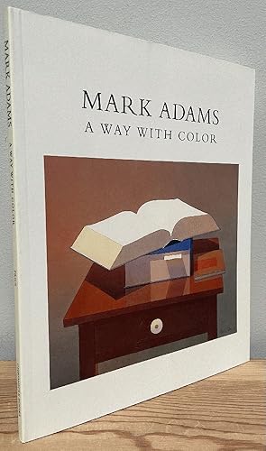 Bild des Verkufers fr Mark Adams: A Way With Color zum Verkauf von Chaparral Books