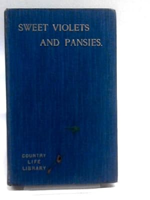 Image du vendeur pour Sweet Violets And Pansies And Violets From Mountain And Plain. mis en vente par World of Rare Books