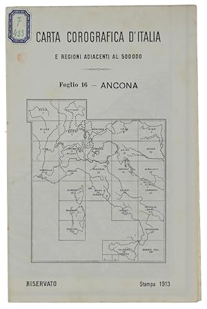 ANCONA. Foglio 16 della CARTA COROGRAFICA D'ITALIA E REGIONI ADIACENTI al 500.000: