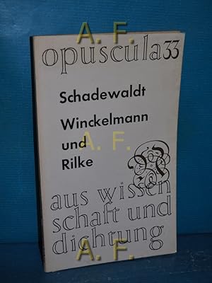 Imagen del vendedor de Winckelmann und Rilke : 2 Beschreibungen des Apollon. Opuscula aus Wissenschaft und Dichtung 33 a la venta por Antiquarische Fundgrube e.U.