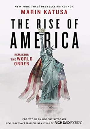 Bild des Verkufers fr The Rise of America: Remaking the World Order zum Verkauf von WeBuyBooks