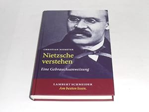 Bild des Verkufers fr Nietzsche verstehen: Eine Gebrauchsanweisung. zum Verkauf von Der-Philo-soph