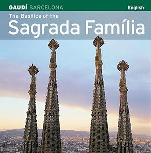Bild des Verkufers fr The Basilica of the Sagrada Familia zum Verkauf von WeBuyBooks