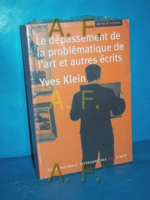 Bild des Verkufers fr Yves Klein: Le dpassement de la problmatique de l' art zum Verkauf von Antiquarische Fundgrube e.U.