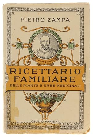 Seller image for RICETTARIO FAMILIARE DELLE PIANTE E ERBE MEDICINALI.: for sale by Bergoglio Libri d'Epoca
